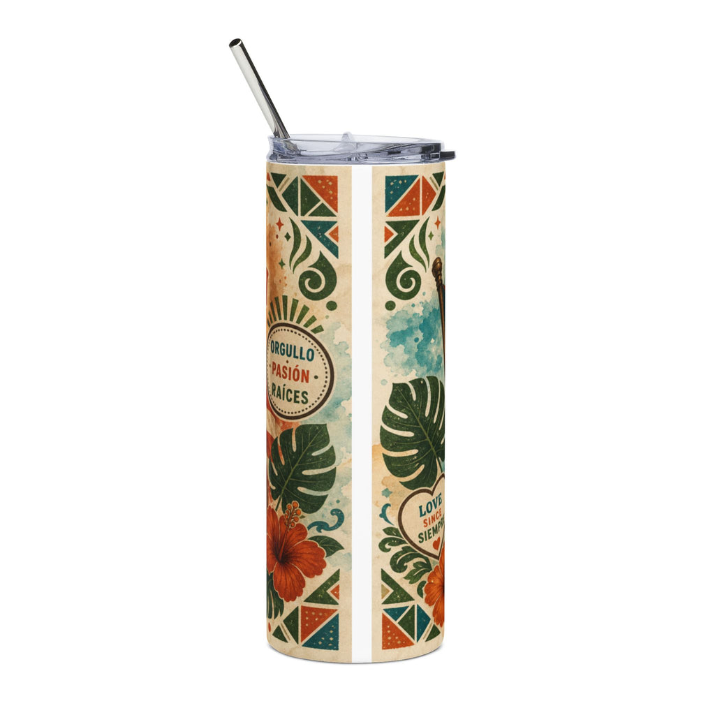 Tall tumbler with floral and geometric designs, text "Orgullo Pasion Raices" and "Love Since Siempre".