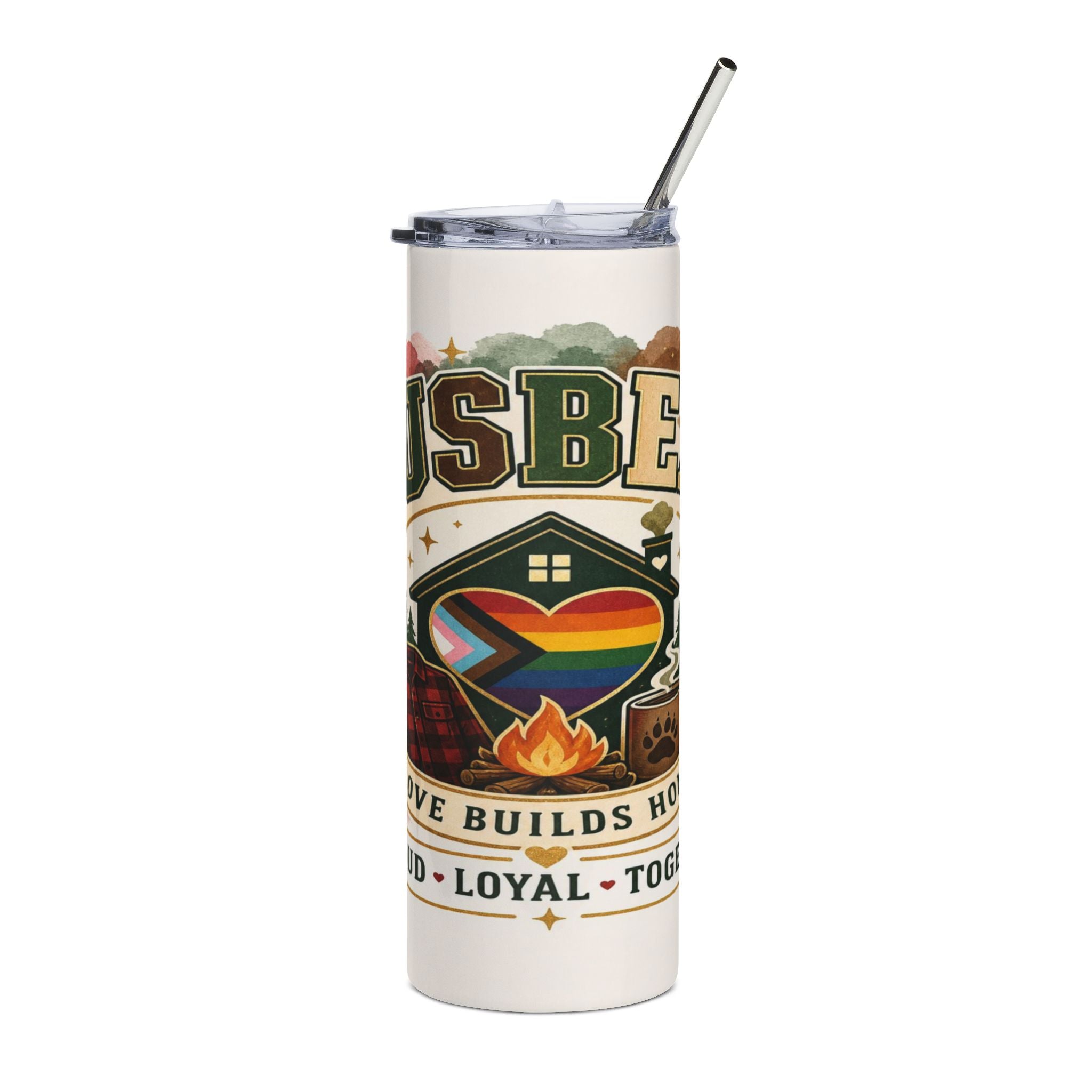 Tumbler with "USBE" text, rainbow pride heart, campfire, and text "LOVE BUILDS HO...PROUD LOYAL TOGE".