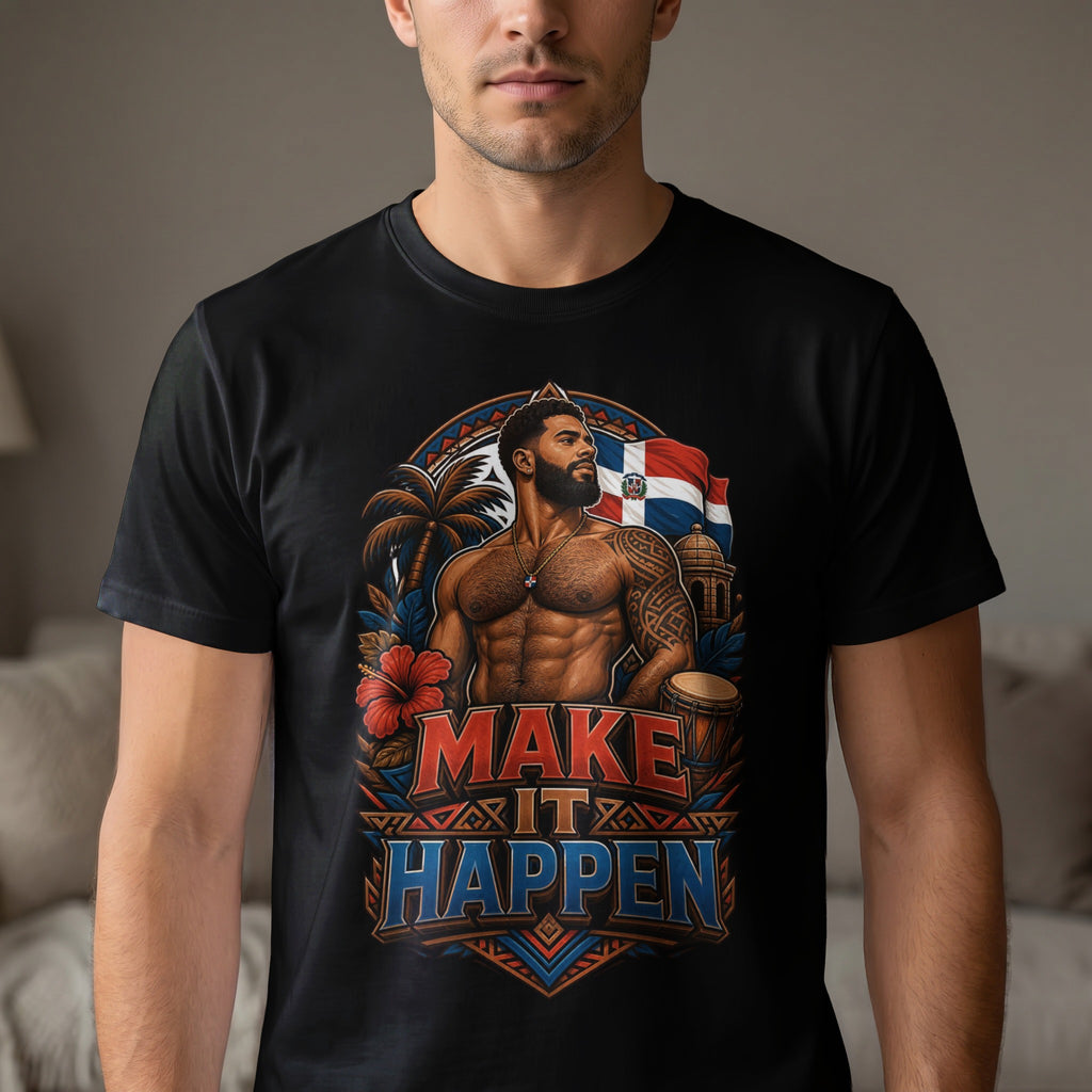 T-shirt with muscular man, Dominican flag, and "MAKE IT HAPPEN" text.