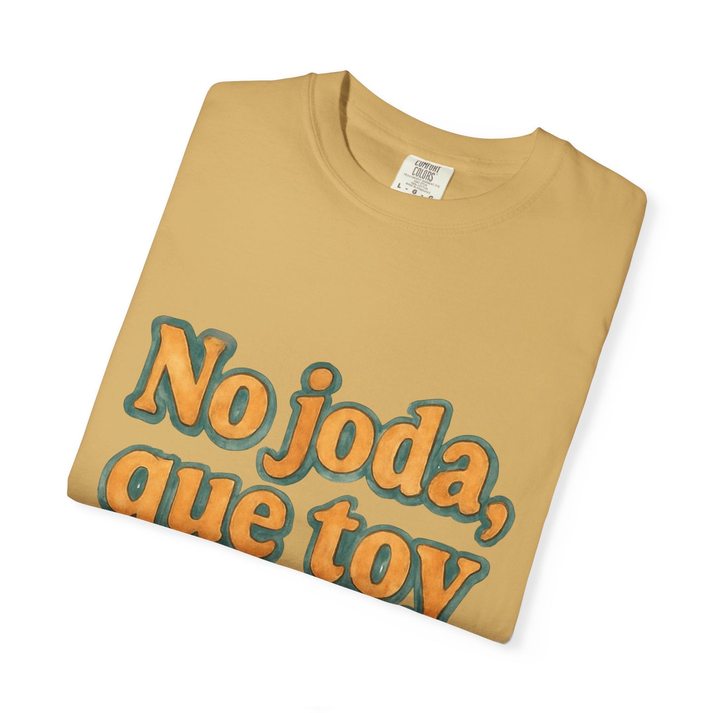 Dominican Streetwear Tee – “No Joda, Que Estoy en Eso” | Perfect Gift for Friends
