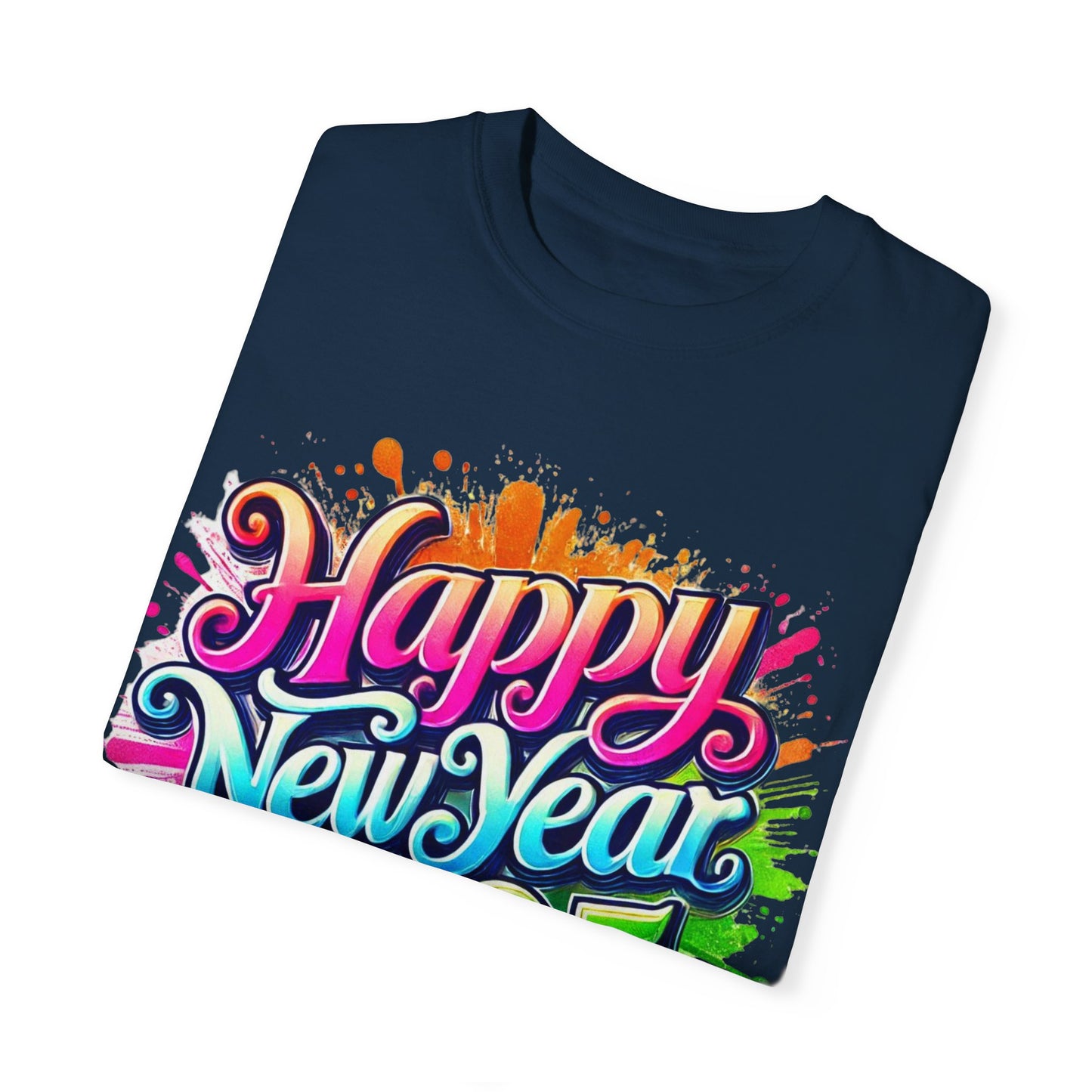 Happy New Year 2025 Unisex Garment-Dyed T-Shirt | Festive Celebration Tee