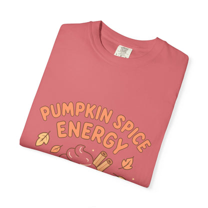 Pumpkin Spice Energy T-Shirt | Fall Fashion | Cute Autumn Tee | Cozy Seasonal Apparel | Perfect Gift for Coffee Lovers