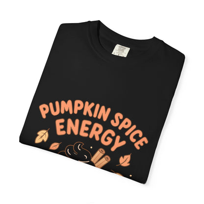 Pumpkin Spice Energy T-Shirt | Fall Fashion | Cute Autumn Tee | Cozy Seasonal Apparel | Perfect Gift for Coffee Lovers
