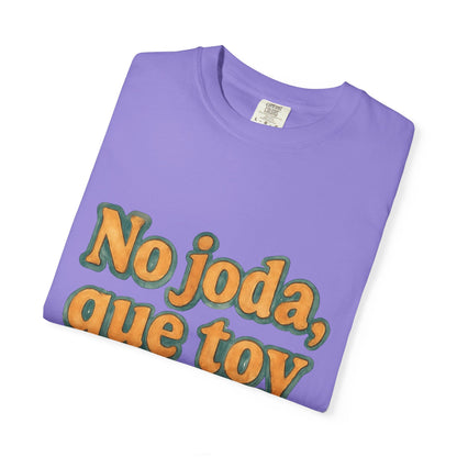 Dominican Streetwear Tee – “No Joda, Que Estoy en Eso” | Perfect Gift for Friends