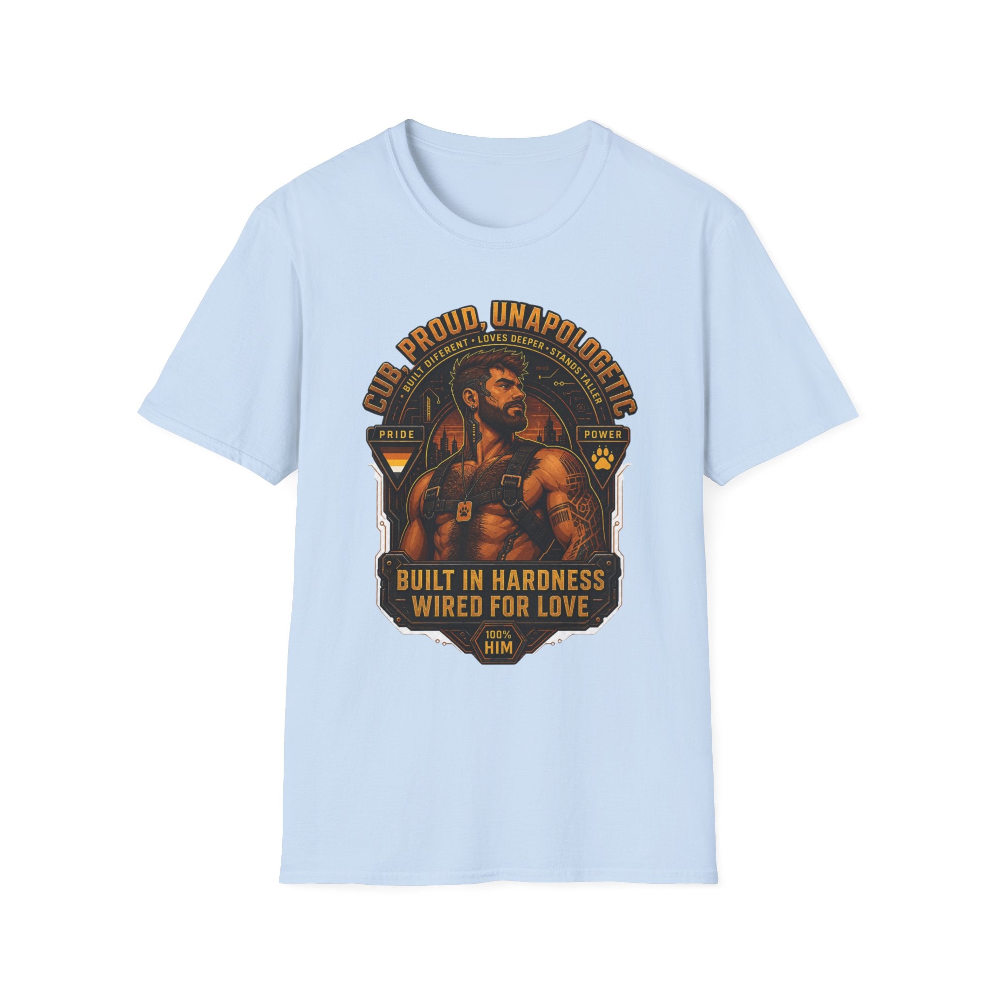Built in Hardness Wired for Love T-Shirt — Proud, Unapologetic Mens Graphic Tee