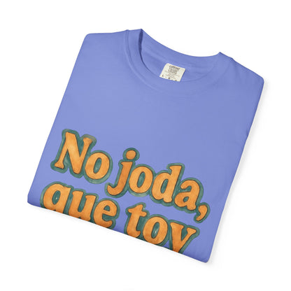 Dominican Streetwear Tee – “No Joda, Que Estoy en Eso” | Perfect Gift for Friends