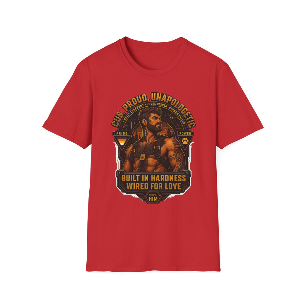 Built in Hardness Wired for Love T-Shirt — Proud, Unapologetic Mens Graphic Tee