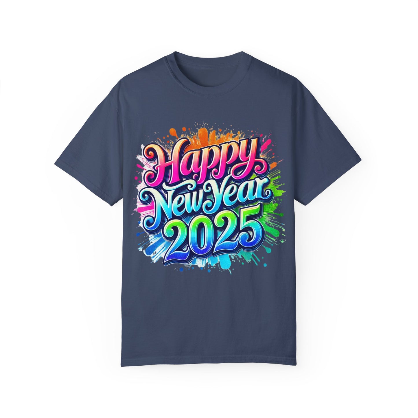 Happy New Year 2025 Unisex Garment-Dyed T-Shirt | Festive Celebration Tee