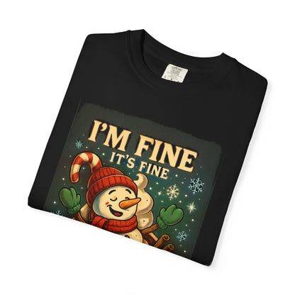 Funny Holiday T-Shirt: I'm Fine, Just Having a Meltdown, Unisex Gift, Christmas Humor Top, Seasonal Tee, Lighthearted Apparel