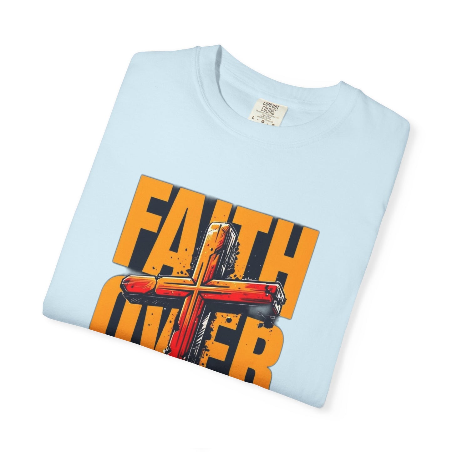 Inspirational T-Shirt – “Faith Over Fear” | Faith-Based Comfort Tee for Everyday Strength