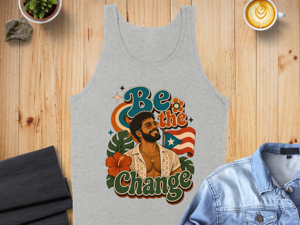 Gray tank top with "Be the Change" and a person wearing sunglasses and a floral shirt.