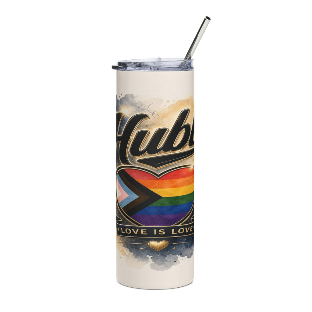 Tumbler with "Hub" text, pride flag heart, and "LOVE IS LOVE" quote.