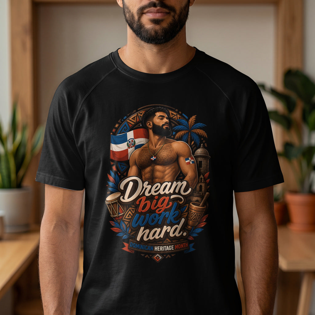 Black t-shirt with "Dream big work hard" text and Dominican heritage symbols.