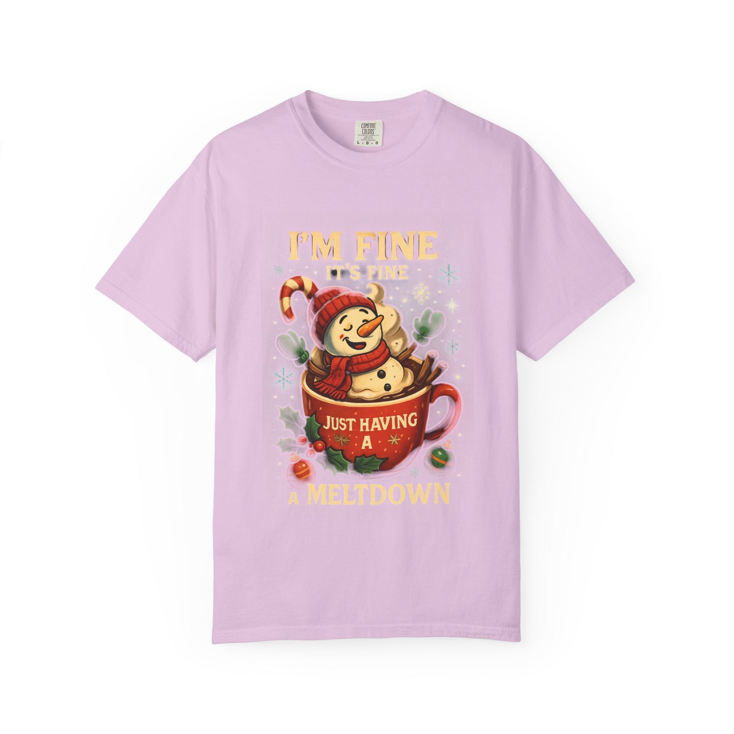 Funny Holiday T-Shirt: I'm Fine, Just Having a Meltdown, Unisex Gift, Christmas Humor Top, Seasonal Tee, Lighthearted Apparel