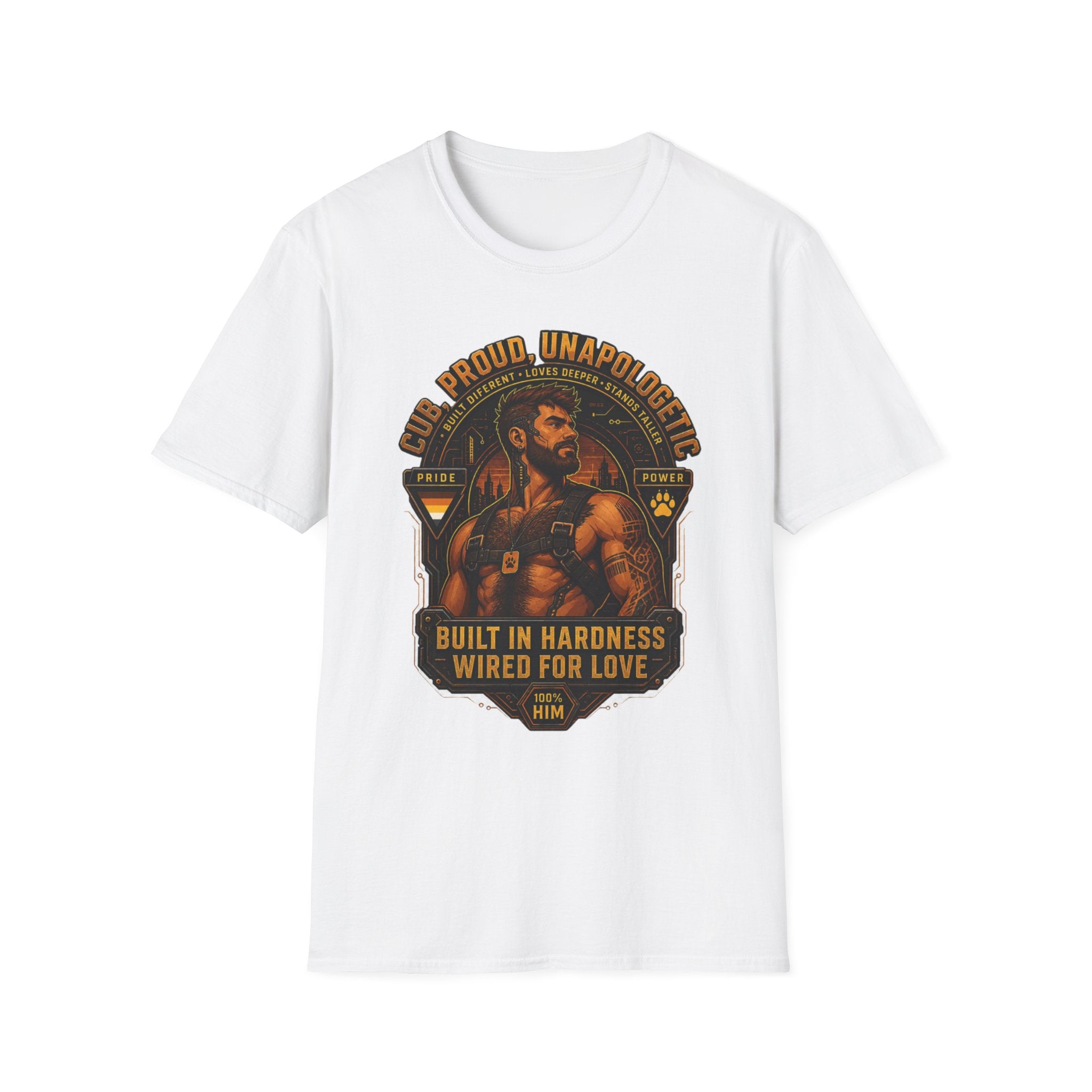 Built in Hardness Wired for Love T-Shirt — Proud, Unapologetic Mens Graphic Tee