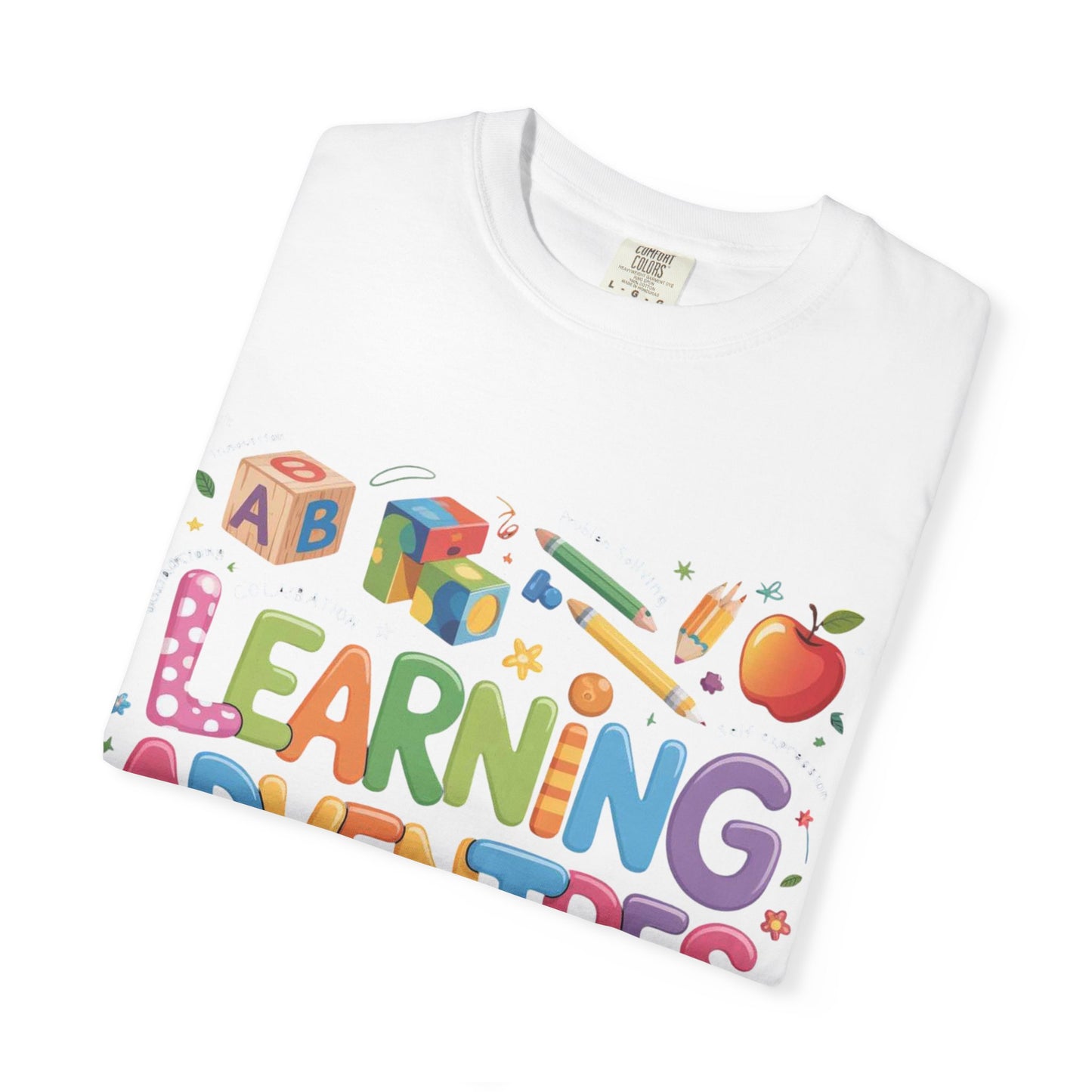 Colorful Learning Adventures T-Shirt – Fun Educational Tee for Kids & Teachers