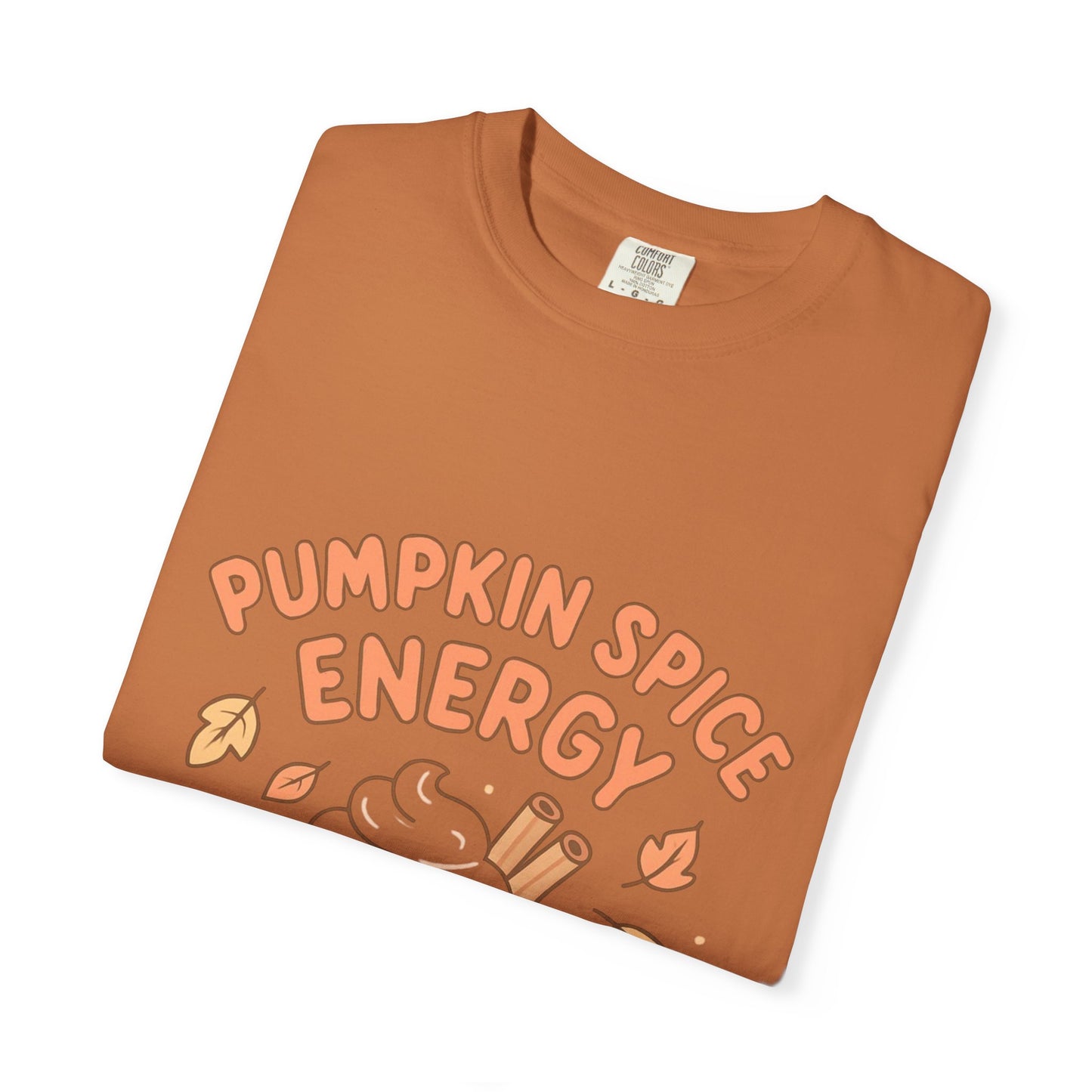 Pumpkin Spice Energy T-Shirt | Fall Fashion | Cute Autumn Tee | Cozy Seasonal Apparel | Perfect Gift for Coffee Lovers