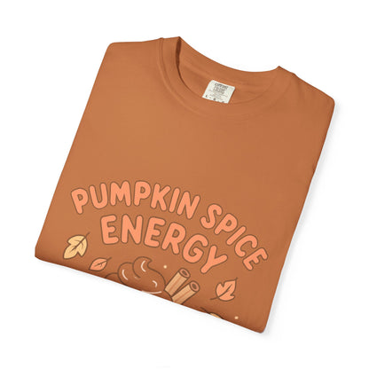 Pumpkin Spice Energy T-Shirt | Fall Fashion | Cute Autumn Tee | Cozy Seasonal Apparel | Perfect Gift for Coffee Lovers