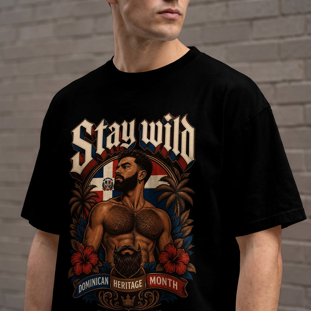 Black t-shirt with "Stay Wild Dominican Heritage Month" text and a shirtless man.