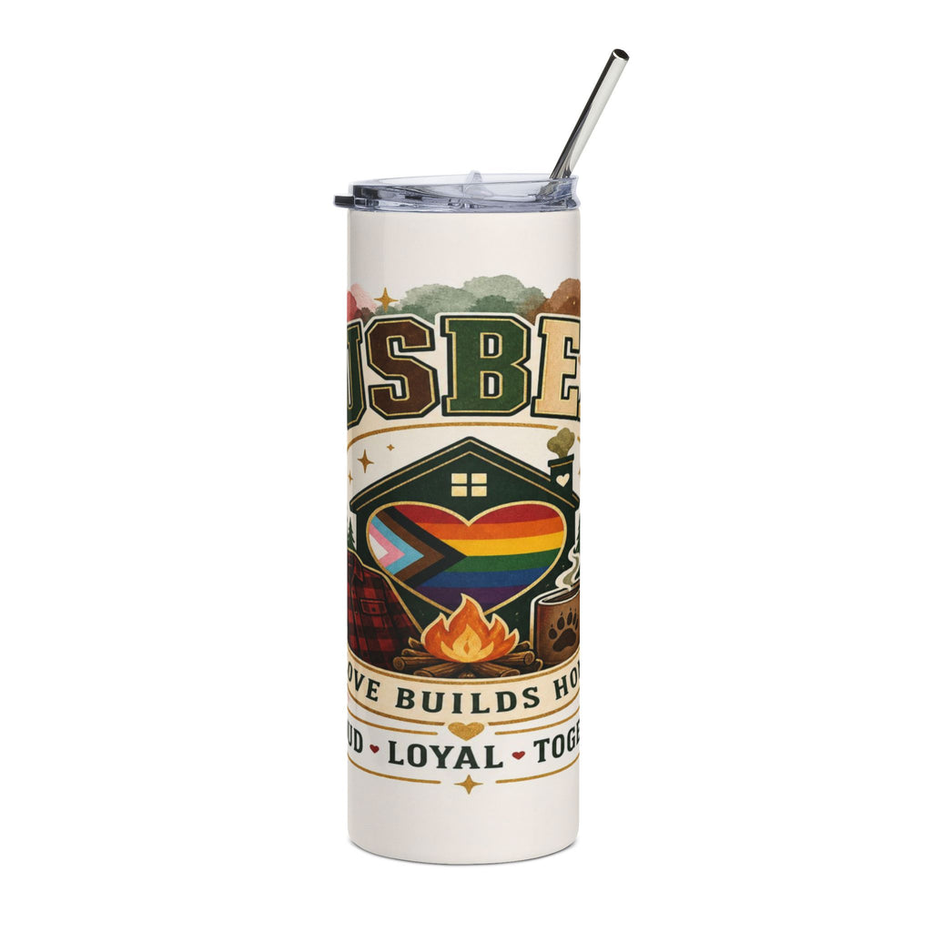 Tumbler with "JUSBE" text, pride heart, campfire, and "LOVE BUILDS HOME" motto.
