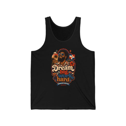Black tank top with "Dream Big Work Hard Dominican Heritage Month" graphic.