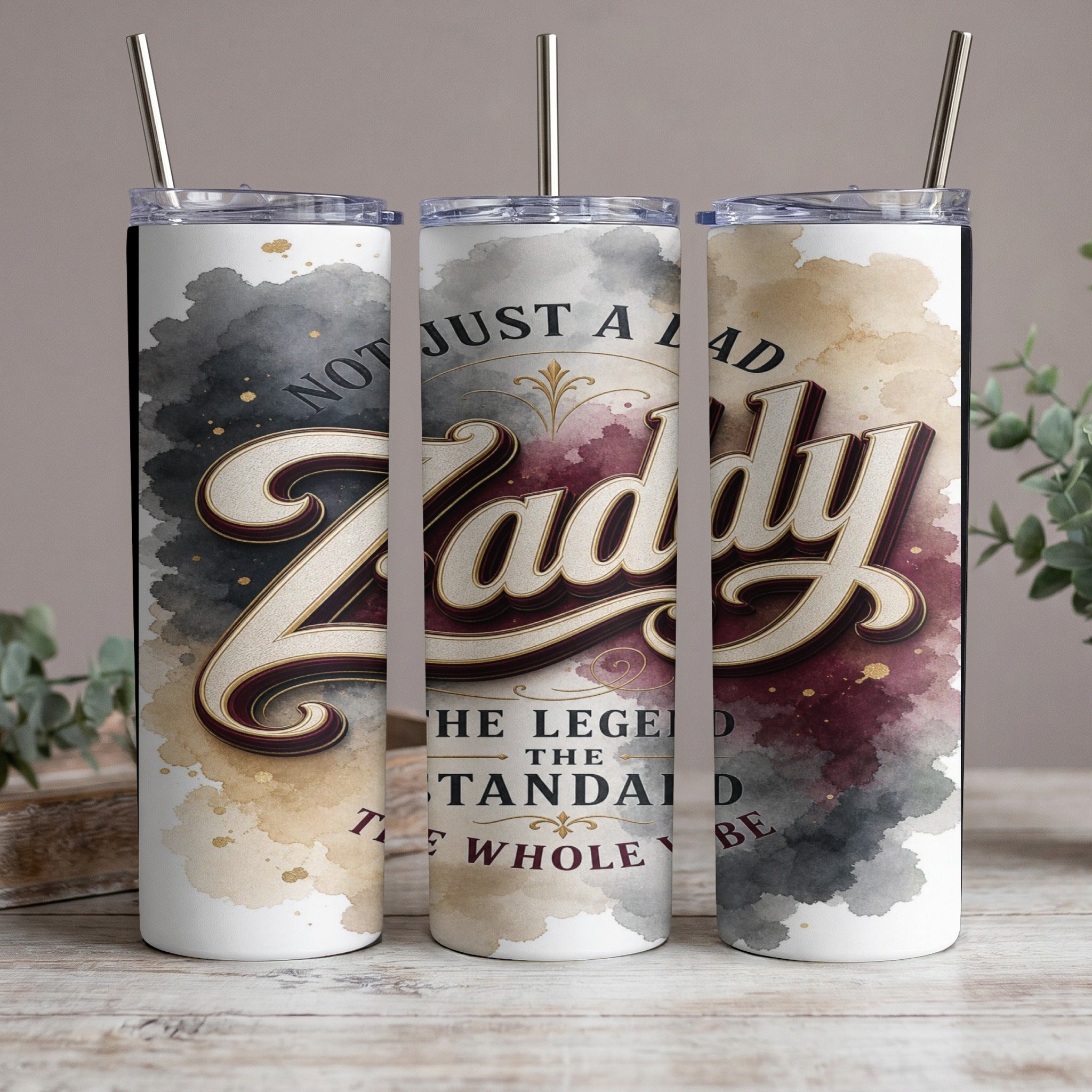 Tumblers with "NOT JUST A LAD Zaddy THE LEGEND THE STANDARD THE WHOLE VIBE" text.