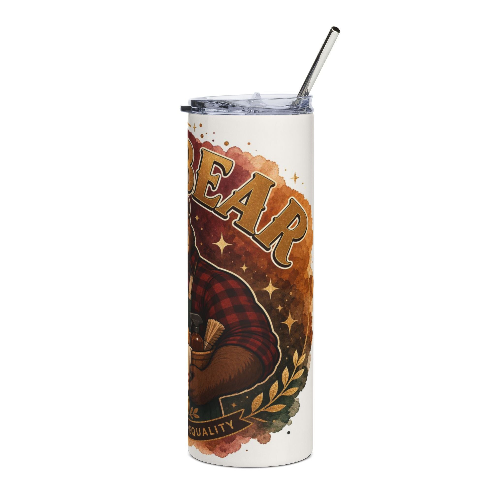 Tumbler with a bear graphic holding cleaning supplies and the word "EQUALITY".