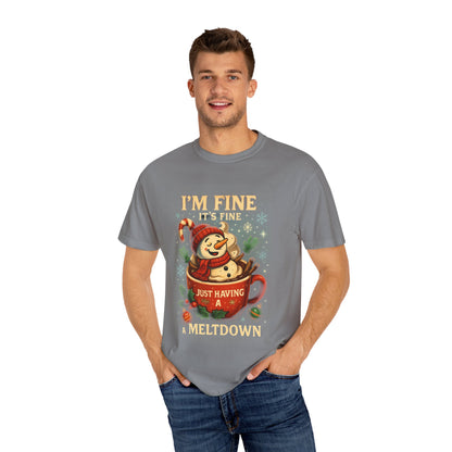 Funny Holiday T-Shirt: I'm Fine, Just Having a Meltdown, Unisex Gift, Christmas Humor Top, Seasonal Tee, Lighthearted Apparel