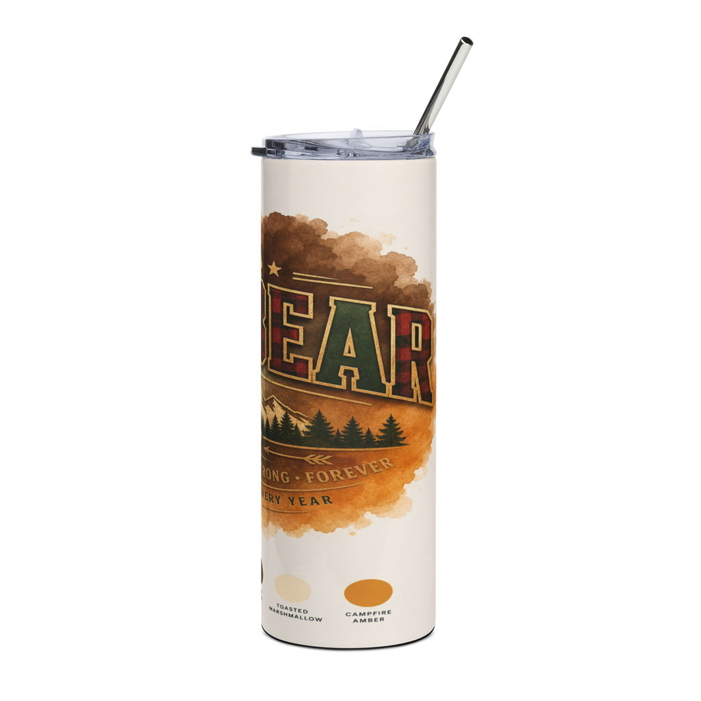 Tumbler with "BEAR" text, pine trees, mountains, and "STRONG FOREVER EVERY YEAR" quote.