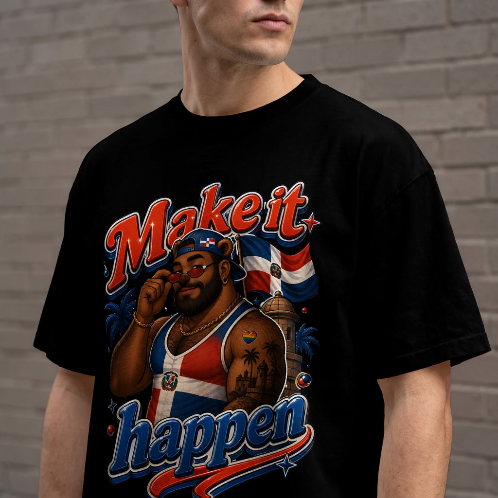 Black t-shirt with Make it happen design featuring a bear and the Dominican flag.