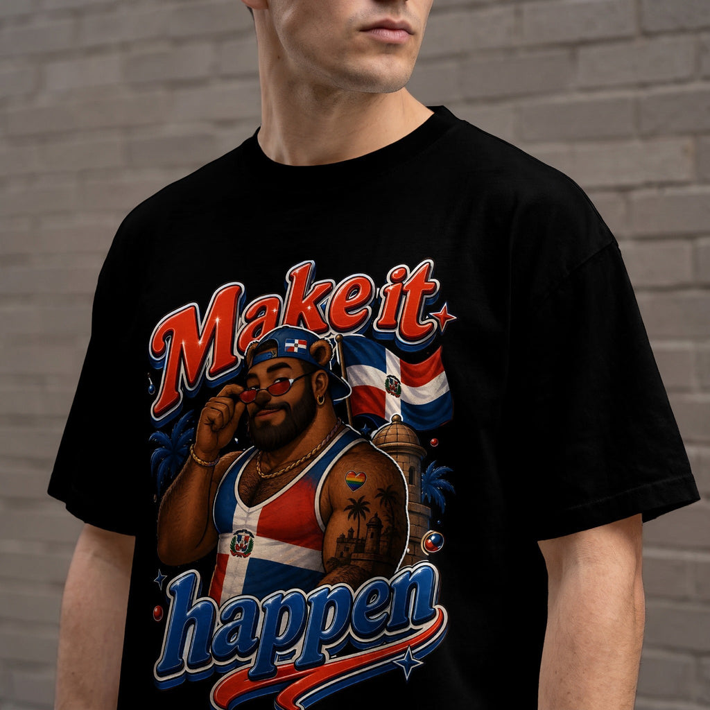 Black t-shirt with Make it happen design featuring a bear and the Dominican flag.
